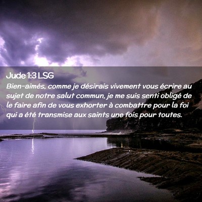 Picture 02 - Jude 1:3 LSG - Bien-aimés, comme je désirais vivement vous - Bible Verse Picture