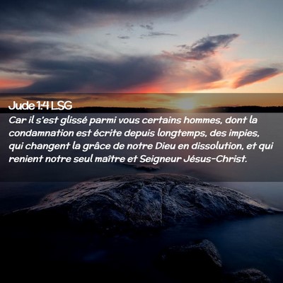 Picture 02 - Jude 1:4 LSG - Car il s'est glissé parmi vous certains hommes, - Bible Verse Picture