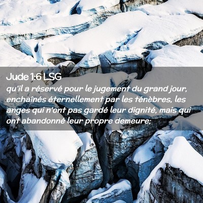 Picture 02 - Jude 1:6 LSG - qu'il a réservé pour le jugement du grand jour, - Bible Verse Picture