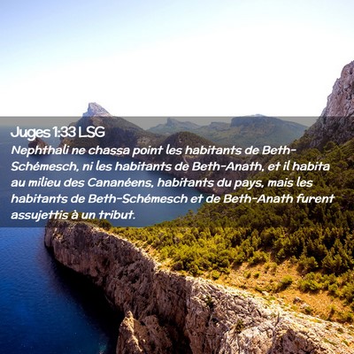 Picture 02 - Juges 1:33 LSG - Nephthali ne chassa point les habitants de - Bible Verse Picture