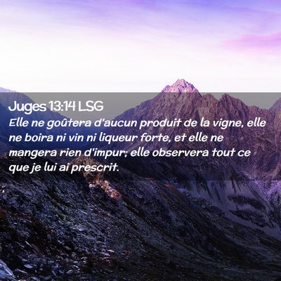 Picture 02 - Juges 13:14 LSG - Elle ne goûtera d'aucun produit de la vigne, - Bible Verse Picture