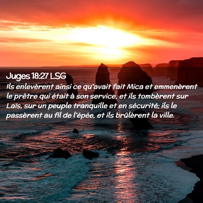 Picture 02 - Juges 18:27 LSG - Ils enlevèrent ainsi ce qu'avait fait Mica et - Bible Verse Picture