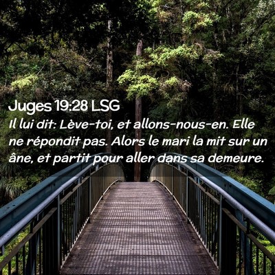 Picture 02 - Juges 19:28 LSG - Il lui dit: Lève-toi, et allons-nous-en. Elle ne - Bible Verse Picture