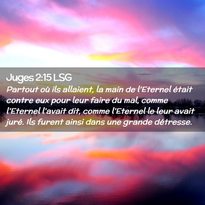 Picture 02 - Juges 2:15 LSG - Partout où ils allaient, la main de l'Eternel - Bible Verse Picture