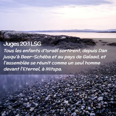 Picture 02 - Juges 20:1 LSG - Tous les enfants d'Israël sortirent, depuis Dan - Bible Verse Picture