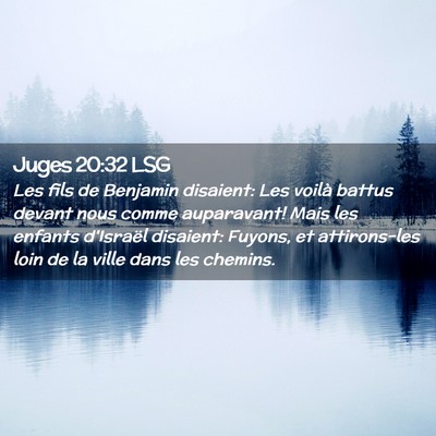 Picture 02 - Juges 20:32 LSG - Les fils de Benjamin disaient: Les voilà battus - Bible Verse Picture