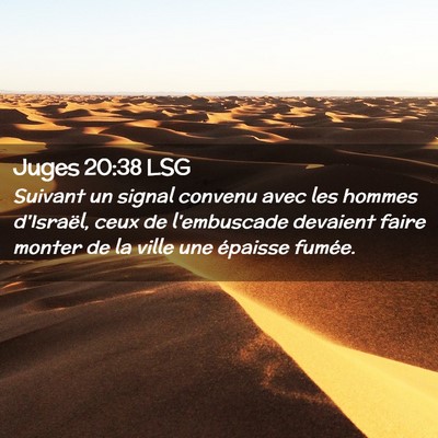 Picture 02 - Juges 20:38 LSG - Suivant un signal convenu avec les hommes - Bible Verse Picture
