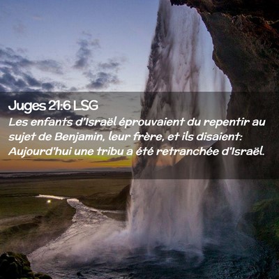 Picture 02 - Juges 21:6 LSG - Les enfants d'Israël éprouvaient du repentir au - Bible Verse Picture