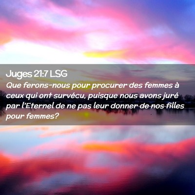 Picture 02 - Juges 21:7 LSG - Que ferons-nous pour procurer des femmes à ceux - Bible Verse Picture
