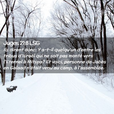 Picture 02 - Juges 21:8 LSG - Ils dirent donc: Y a-t-il quelqu'un d'entre les - Bible Verse Picture