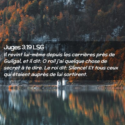 Picture 02 - Juges 3:19 LSG - Il revint lui-même depuis les carrières près - Bible Verse Picture