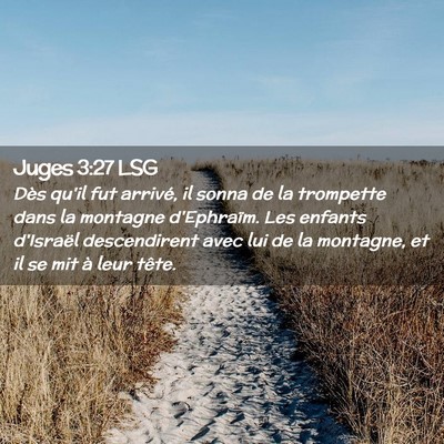 Picture 02 - Juges 3:27 LSG - Dès qu'il fut arrivé, il sonna de la trompette - Bible Verse Picture