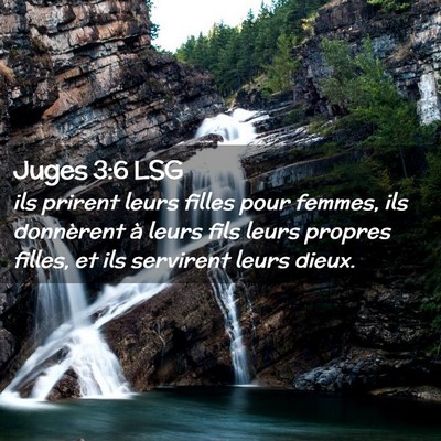 Picture 02 - Juges 3:6 LSG - ils prirent leurs filles pour femmes, ils - Bible Verse Picture