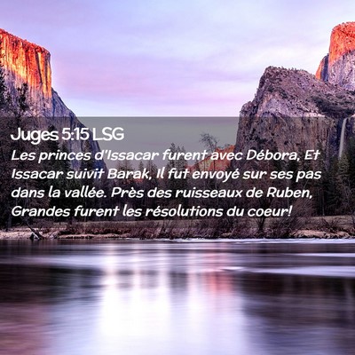 Picture 02 - Juges 5:15 LSG - Les princes d'Issacar furent avec Débora, Et - Bible Verse Picture