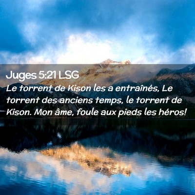 Picture 02 - Juges 5:21 LSG - Le torrent de Kison les a entraînés, Le torrent - Bible Verse Picture