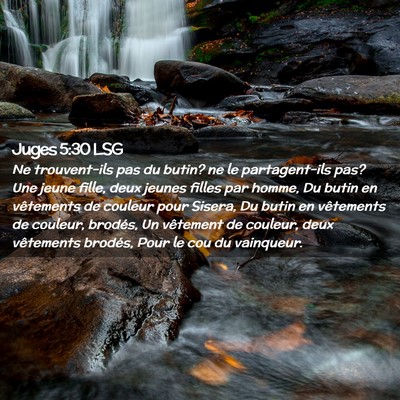 Picture 02 - Juges 5:30 LSG - Ne trouvent-ils pas du butin? ne le partagent-ils - Bible Verse Picture