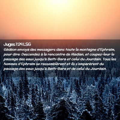 Picture 02 - Juges 7:24 LSG - Gédéon envoya des messagers dans toute la - Bible Verse Picture