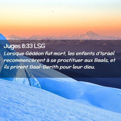 Picture 02 - Juges 8:33 LSG - Lorsque Gédéon fut mort, les enfants d'Israël - Bible Verse Picture