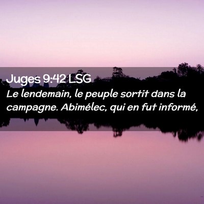 Picture 02 - Juges 9:42 LSG - Le lendemain, le peuple sortit dans la campagne. - Bible Verse Picture