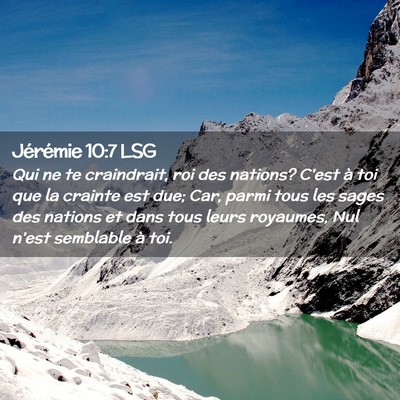 Picture 02 - Jérémie 10:7 LSG - Qui ne te craindrait, roi des nations? C'est à - Bible Verse Picture