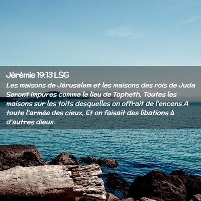 Picture 02 - Jérémie 19:13 LSG - Les maisons de Jérusalem et les maisons des rois - Bible Verse Picture