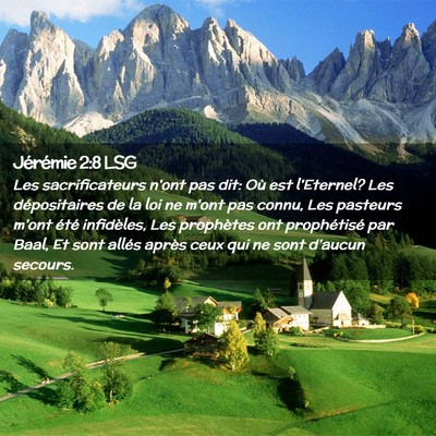 Picture 02 - Jérémie 2:8 LSG - Les sacrificateurs n'ont pas dit: Où est - Bible Verse Picture