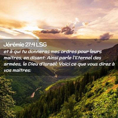Picture 02 - Jérémie 27:4 LSG - et à qui tu donneras mes ordres pour leurs - Bible Verse Picture