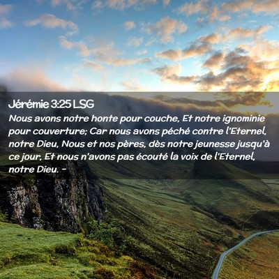 Picture 02 - Jérémie 3:25 LSG - Nous avons notre honte pour couche, Et notre - Bible Verse Picture