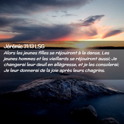 Picture 02 - Jérémie 31:13 LSG - Alors les jeunes filles se réjouiront à la - Bible Verse Picture
