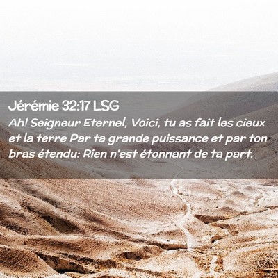 Picture 02 - Jérémie 32:17 LSG - Ah! Seigneur Eternel, Voici, tu as fait les cieux - Bible Verse Picture