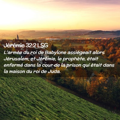 Picture 02 - Jérémie 32:2 LSG - L'armée du roi de Babylone assiégeait alors - Bible Verse Picture
