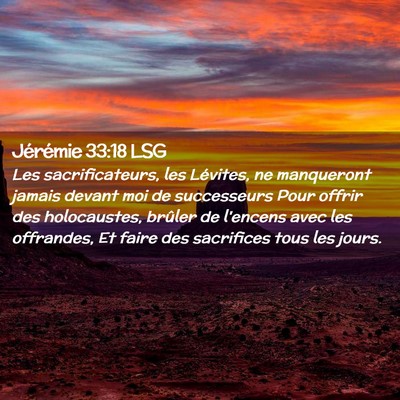 Picture 02 - Jérémie 33:18 LSG - Les sacrificateurs, les Lévites, ne manqueront - Bible Verse Picture