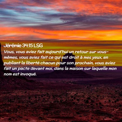 Picture 02 - Jérémie 34:15 LSG - Vous, vous aviez fait aujourd'hui un retour sur - Bible Verse Picture