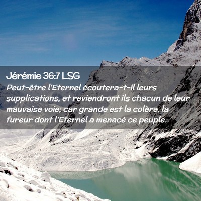Picture 02 - Jérémie 36:7 LSG - Peut-être l'Eternel écoutera-t-il leurs - Bible Verse Picture