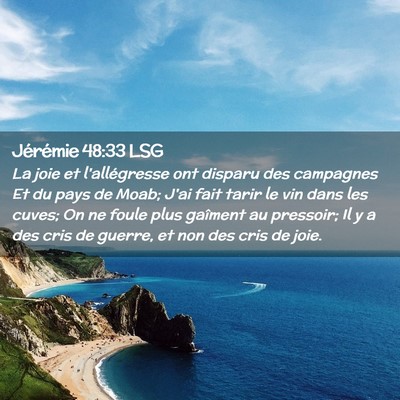 Picture 02 - Jérémie 48:33 LSG - La joie et l'allégresse ont disparu des - Bible Verse Picture