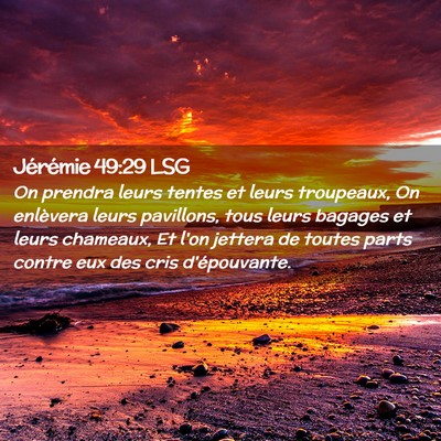 Picture 02 - Jérémie 49:29 LSG - On prendra leurs tentes et leurs troupeaux, On - Bible Verse Picture