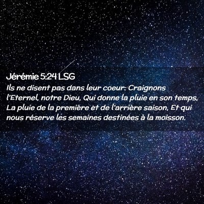 Picture 02 - Jérémie 5:24 LSG - Ils ne disent pas dans leur coeur: Craignons - Bible Verse Picture