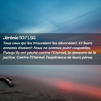 Picture 02 - Jérémie 50:7 LSG - Tous ceux qui les trouvaient les dévoraient, Et - Bible Verse Picture
