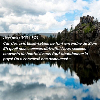 Picture 02 - Jérémie 9:19 LSG - Car des cris lamentables se font entendre de - Bible Verse Picture