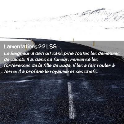 Picture 02 - Lamentations 2:2 LSG - Le Seigneur a détruit sans pitié toutes les - Bible Verse Picture