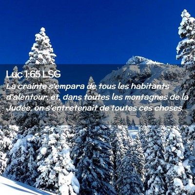 Picture 02 - Luc 1:65 LSG - La crainte s'empara de tous les habitants - Bible Verse Picture