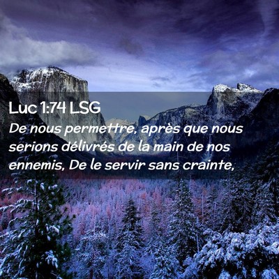 Picture 02 - Luc 1:74 LSG - De nous permettre, après que nous serions - Bible Verse Picture