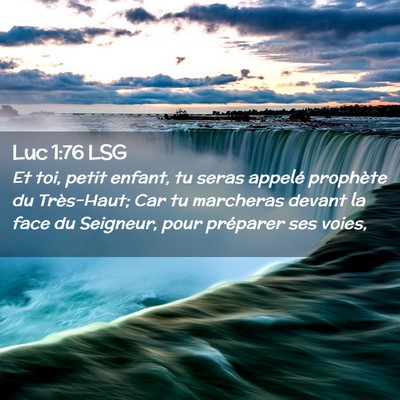 Picture 02 - Luc 1:76 LSG - Et toi, petit enfant, tu seras appelé prophète - Bible Verse Picture