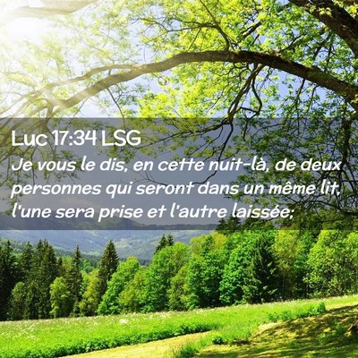 Picture 02 - Luc 17:34 LSG - Je vous le dis, en cette nuit-là, de deux - Bible Verse Picture