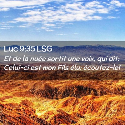 Picture 02 - Luc 9:35 LSG - Et de la nuée sortit une voix, qui dit: Celui-ci - Bible Verse Picture