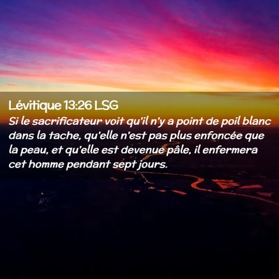 Picture 02 - Lévitique 13:26 LSG - Si le sacrificateur voit qu'il n'y a point de - Bible Verse Picture