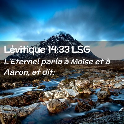 Picture 02 - Lévitique 14:33 LSG - L'Eternel parla à Moïse et à Aaron, et - Bible Verse Picture