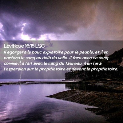 Picture 02 - Lévitique 16:15 LSG - Il égorgera le bouc expiatoire pour le peuple, - Bible Verse Picture
