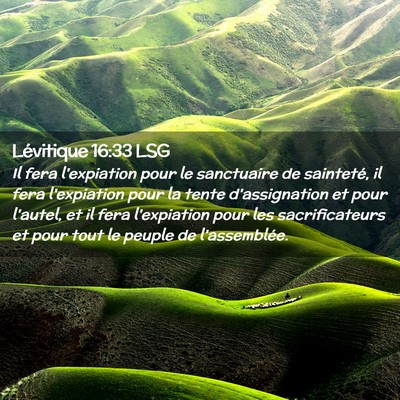 Picture 02 - Lévitique 16:33 LSG - Il fera l'expiation pour le sanctuaire de - Bible Verse Picture