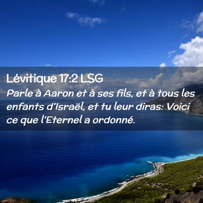 Picture 02 - Lévitique 17:2 LSG - Parle à Aaron et à ses fils, et à tous les - Bible Verse Picture